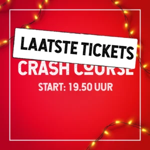 Start: 19.50 uur - Crash Course