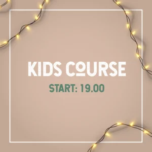 Start: 19.00 uur - Kids Course
