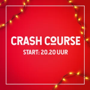 Start: 20.20 uur - Crash Course